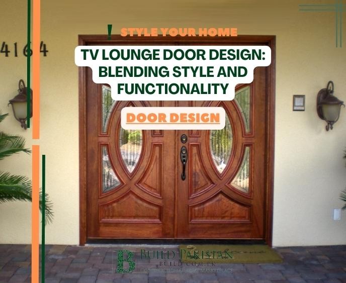 TV Lounge Door Design: Blending Style and Functionality