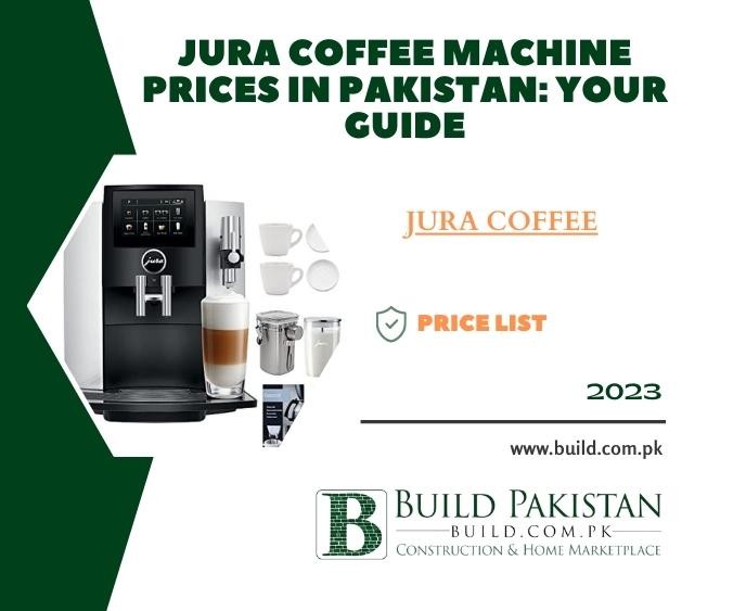 Jura Coffee Machine Prices in Pakistan: Your Guide