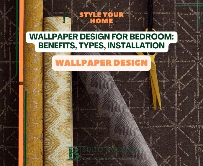 Wallpaper Design for Bedroom: Benefits, Types, Installation
