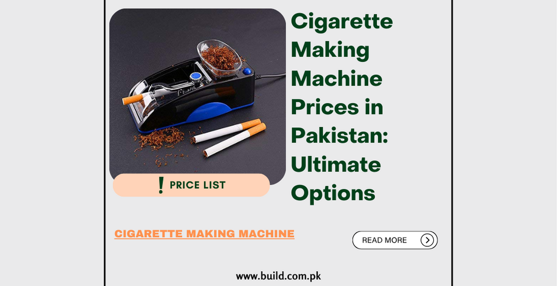 Cigarette Making Machine Prices in Pakistan Ultimate Options Build Blogs
