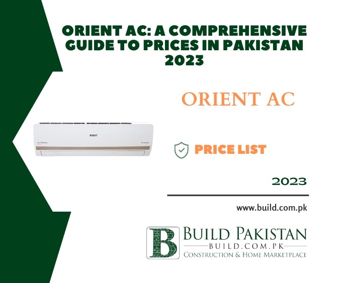 Orient AC: A Comprehensive Guide to Prices in Pakistan 2023