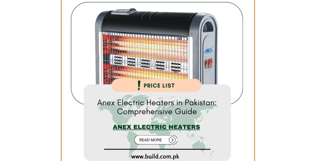 Anex Electric Heaters in Pakistan: Comprehensive Guide