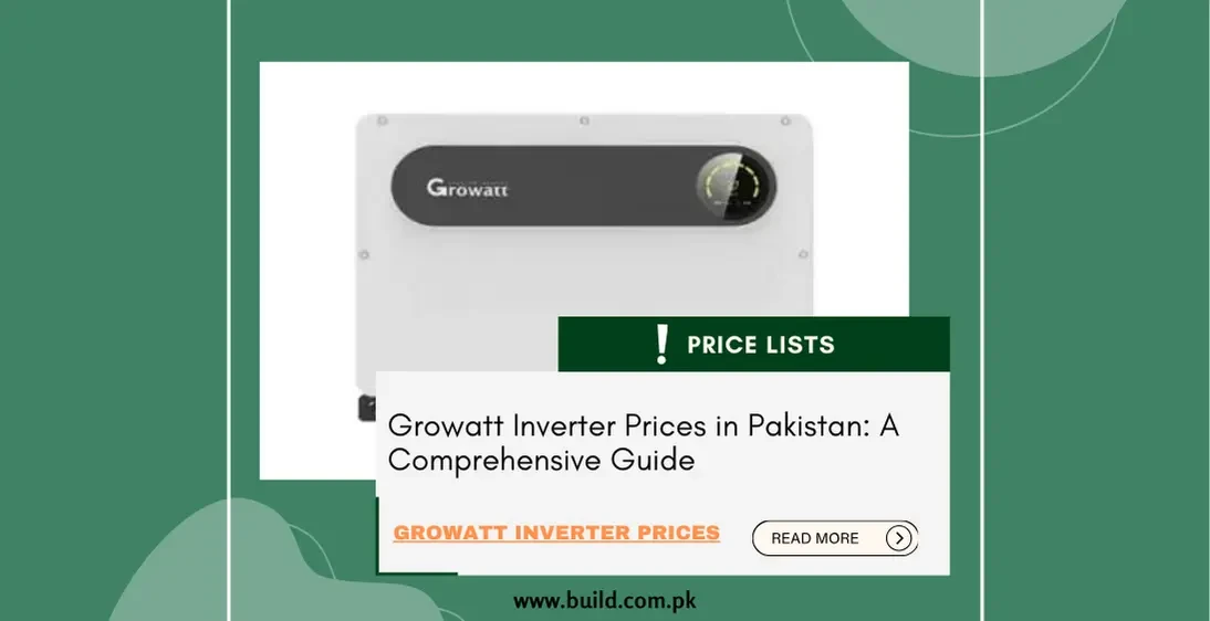 Growatt Inverter Prices in Pakistan: A Comprehensive Guide