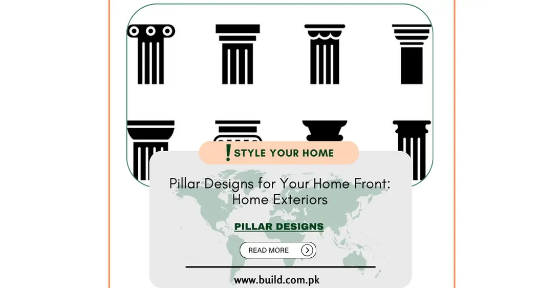 Pillar Designs for Your Home Front: Home Exteriors