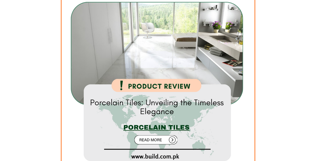 Porcelain Tiles: Unveiling the Timeless Elegance