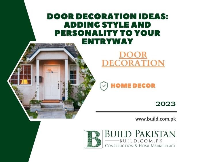 Door Decoration Ideas: Adding Style and Personality to Your Entryway