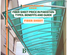 Fiber sheet price in Pakistan: Types, Benefits and Guide