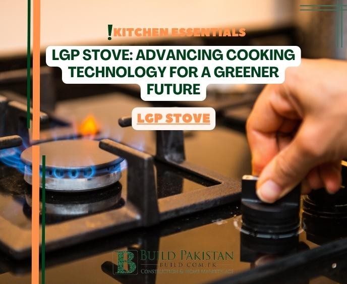 LGP Stove: Advancing Cooking Technology for a Greener Future