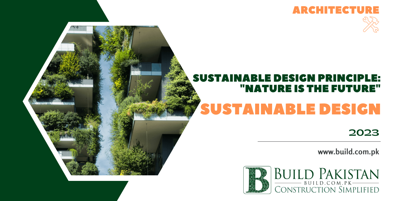 Sustainable design principle: "Nature is the Future"