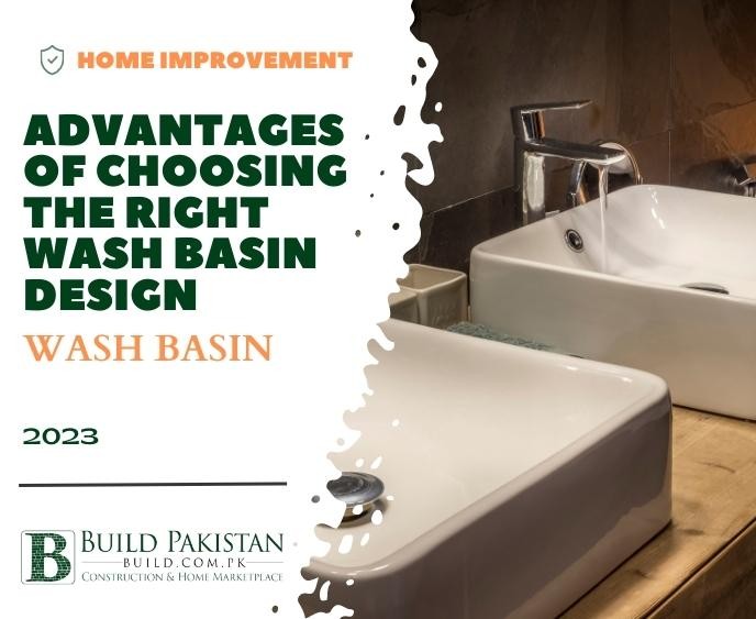 Advantages of Choosing the Right Wash Basin Design