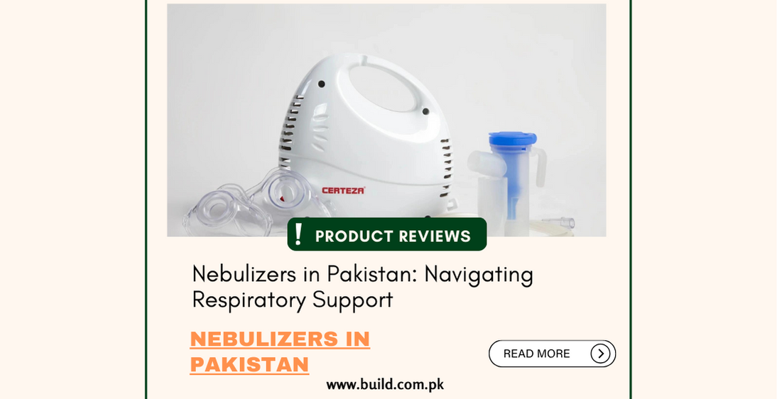 Nebulizers in Pakistan: Navigating Respiratory Support