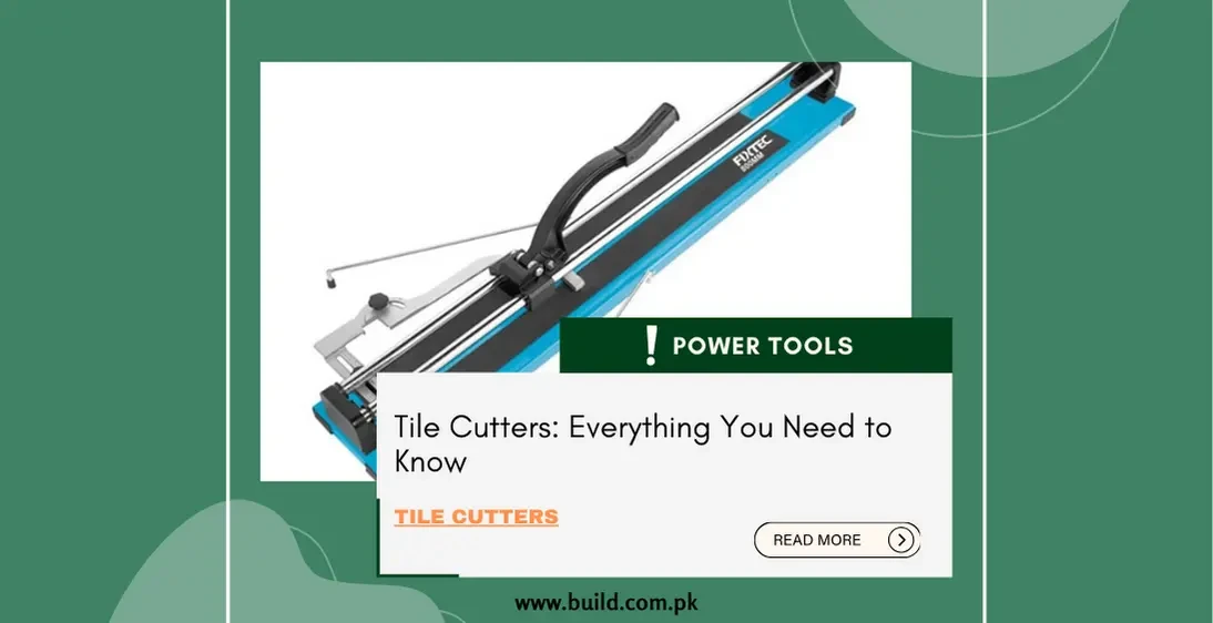 Tile Cutters: Everything You Need to Know