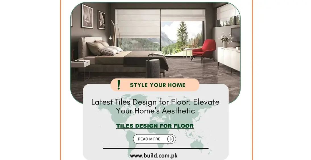 Latest Tiles Design for Floor: Elevate Your Home's Aesthetic