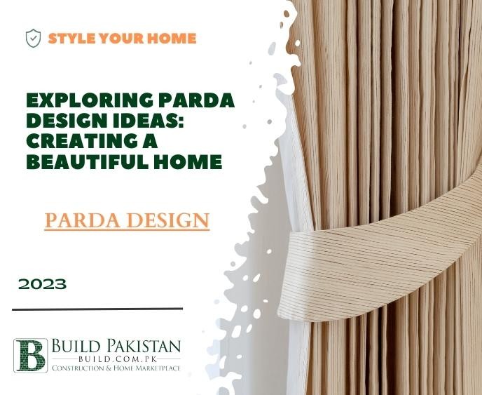 Exploring Parda Design Ideas: Creating a Beautiful Home