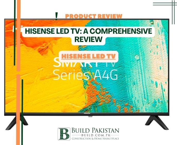 Hisense LED TV: A Comprehensive Review