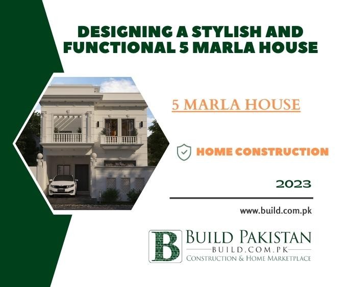 Designing a Stylish and Functional 5 Marla House