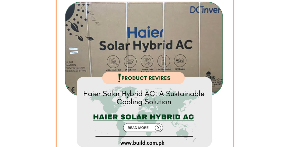 Haier Solar Hybrid AC: A Sustainable Cooling Solution