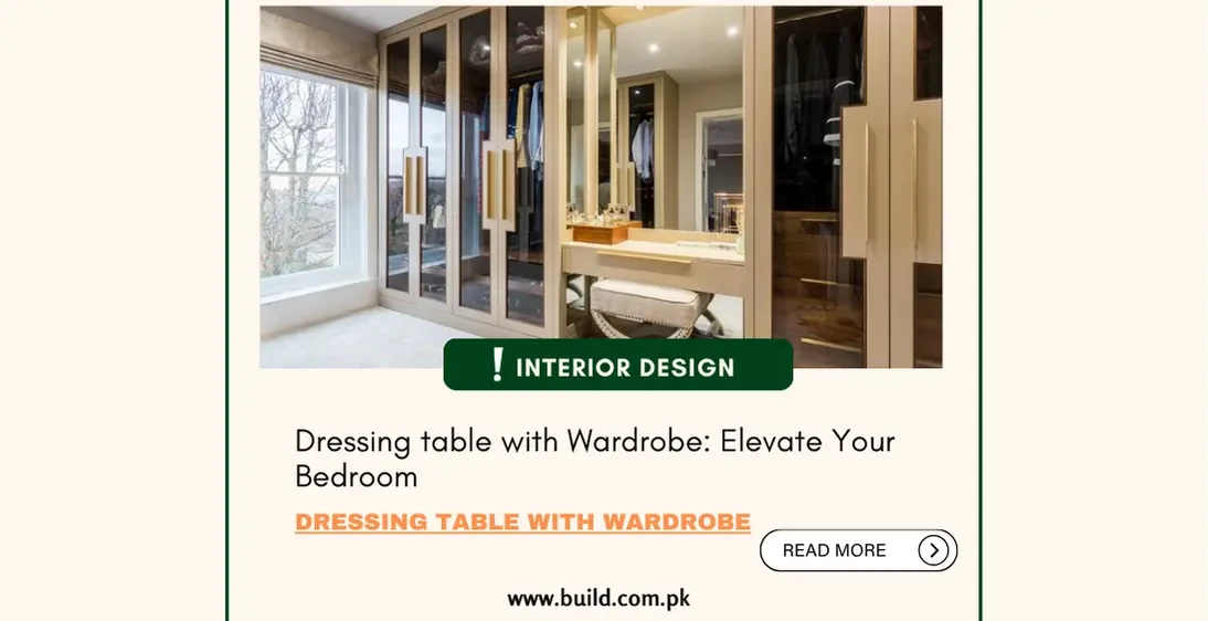 Dressing table with Wardrobe: Elevate Your Bedroom