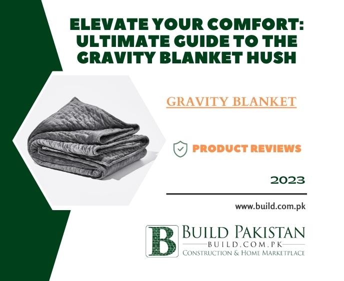 Elevate Your Comfort: Ultimate Guide to the Gravity Blanket Hush