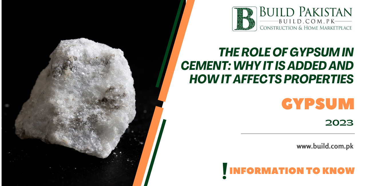 The Role of Gypsum in Cement: Why it is Added and How it Affects Properties