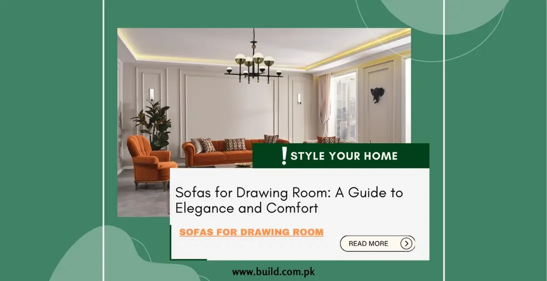 Sofas for Drawing Room: A Guide to Elegance and Comfort