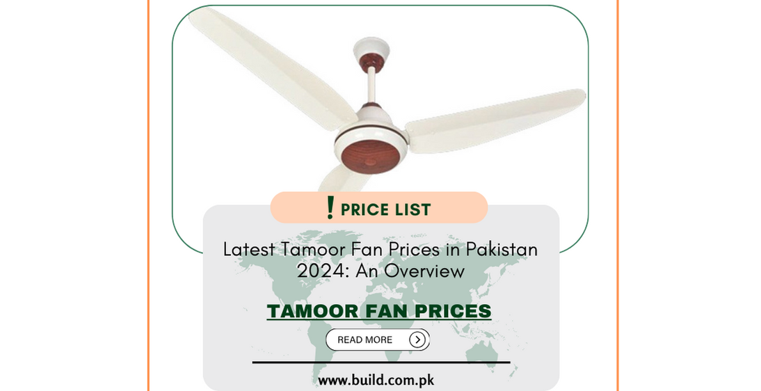 Latest Tamoor Fan Prices in Pakistan 2024: An Overview