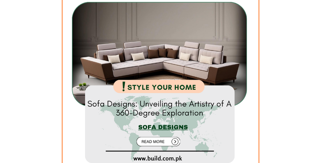 Sofa Designs: Unveiling the Artistry of A 360-Degree Exploration