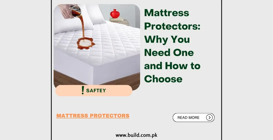 Mattress Protectors: Why You Need One and How to Choose