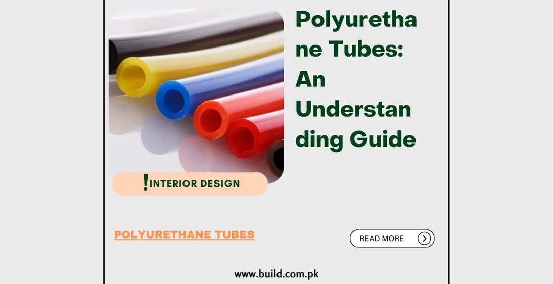 Polyurethane Tubes: An Understanding Guide