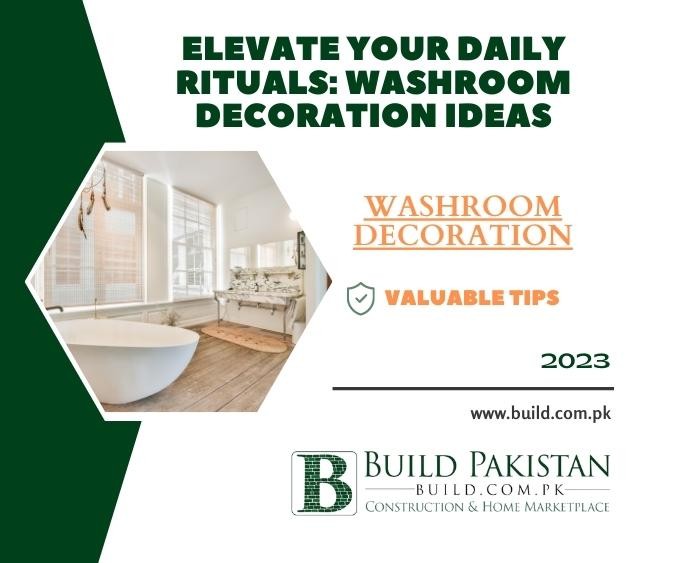 Elevate Your Daily Rituals: Washroom Decoration Ideas
