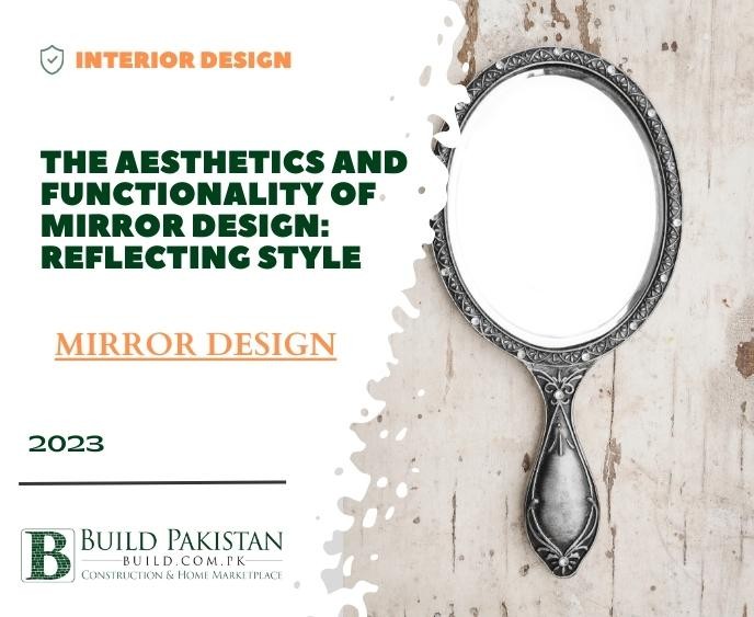 The Aesthetics and Functionality of Mirror Design: Reflecting Style