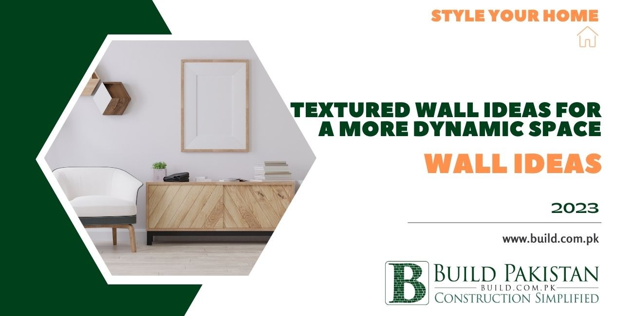 Textured wall ideas for a more dynamic space