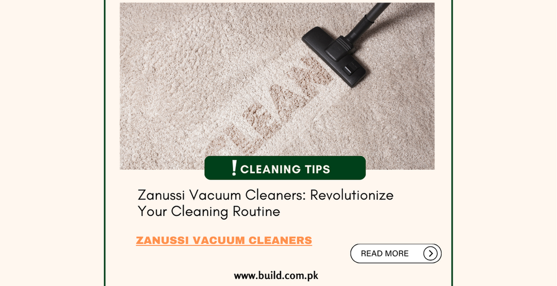 Zanussi Vacuum Cleaners: Revolutionize Your Cleaning Routine