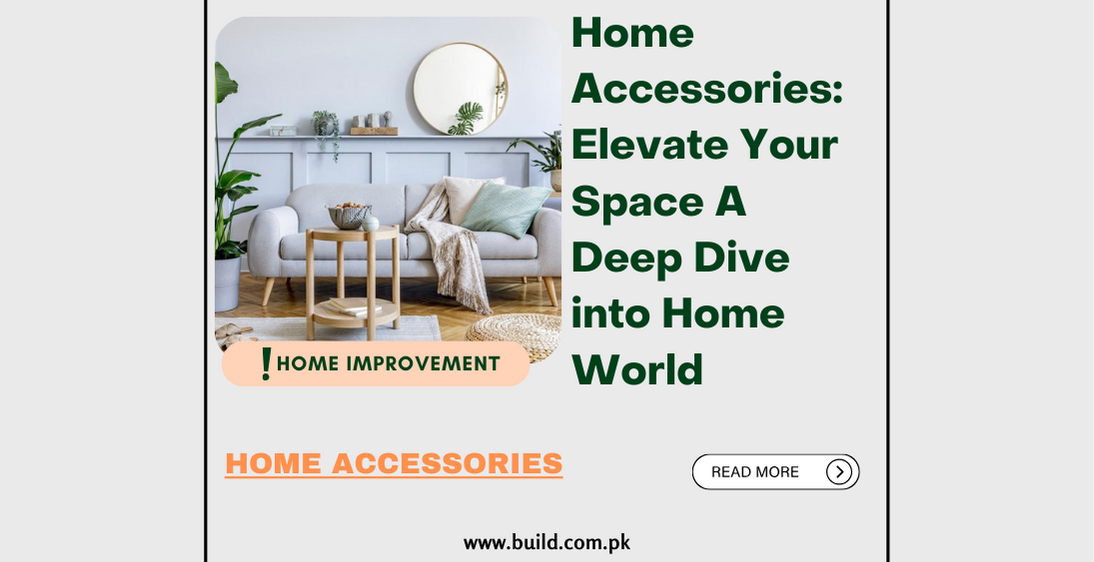Home Accessories: Elevate Your Space A Deep Dive into Home World