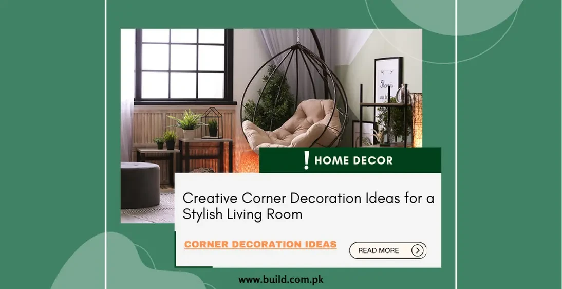 Creative Corner Decoration Ideas for a Stylish Living Room