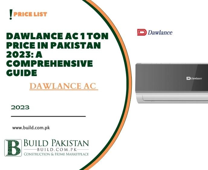 Dawlance AC 1 Ton Price in Pakistan 2023: A Comprehensive Guide