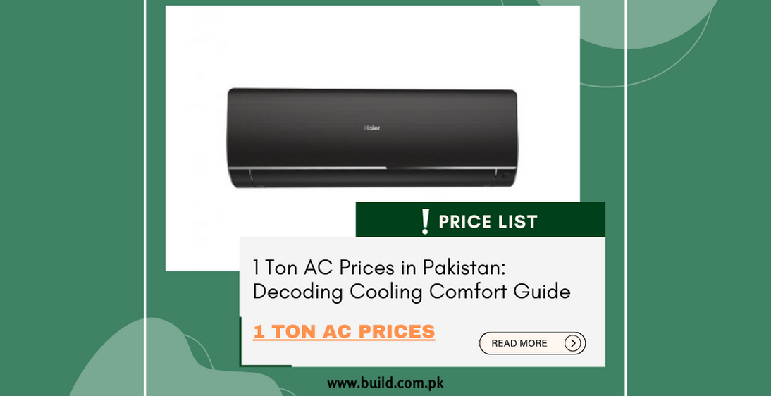 1 Ton AC Prices in Pakistan: Decoding Cooling Comfort Guide