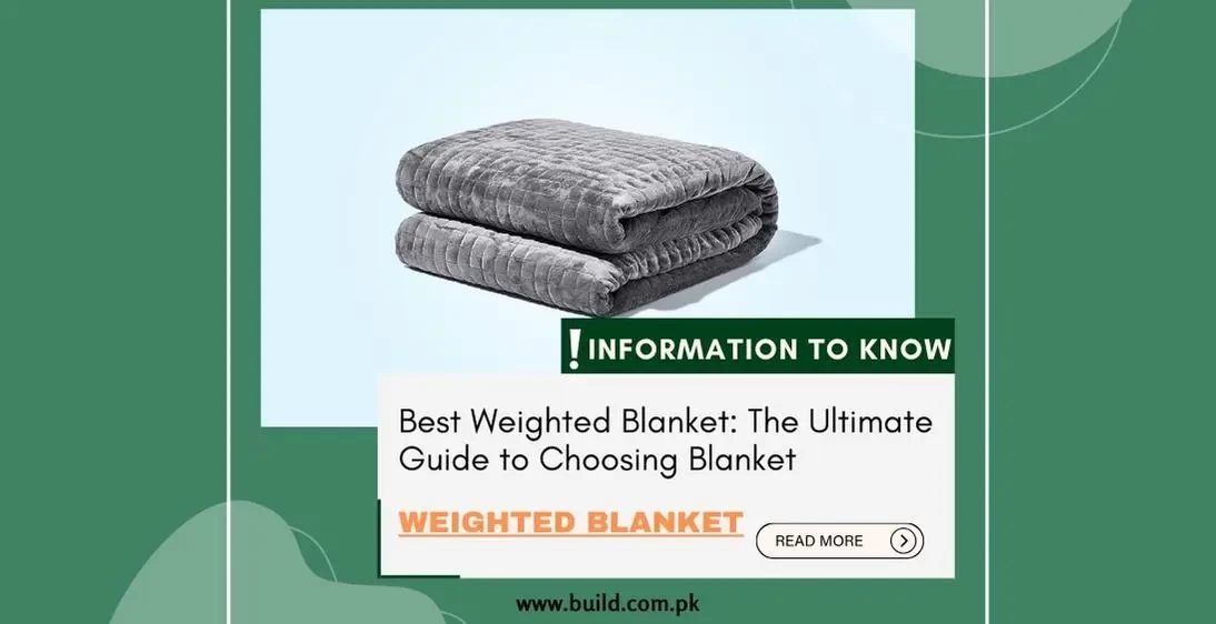 Best Weighted Blanket: The Ultimate Guide to Choosing Blanket