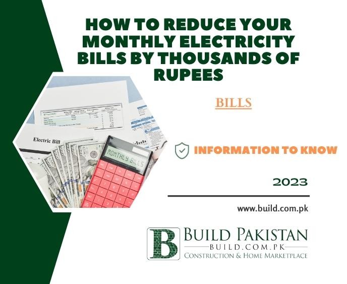 How to Reduce Your Monthly Electricity Bills by Thousands of Rupees