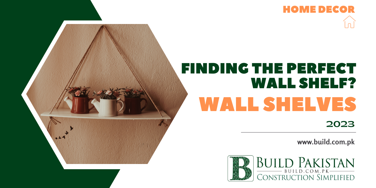 Find Perfect Wall Shelf for Your Home or Office at Build.com.pk