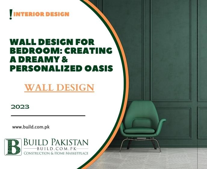 Wall Design for Bedroom: Creating a Dreamy & Personalized Oasis
