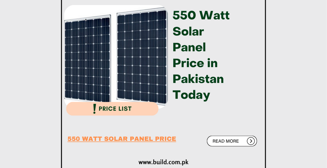 550 Watt Solar Panel Price in Pakistan Today
