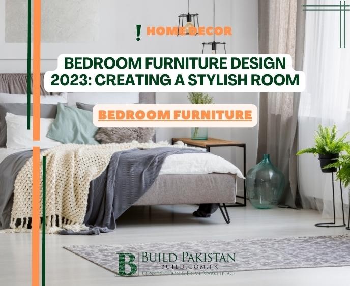 Bedroom Furniture Design 2023: Creating a Stylish Room
