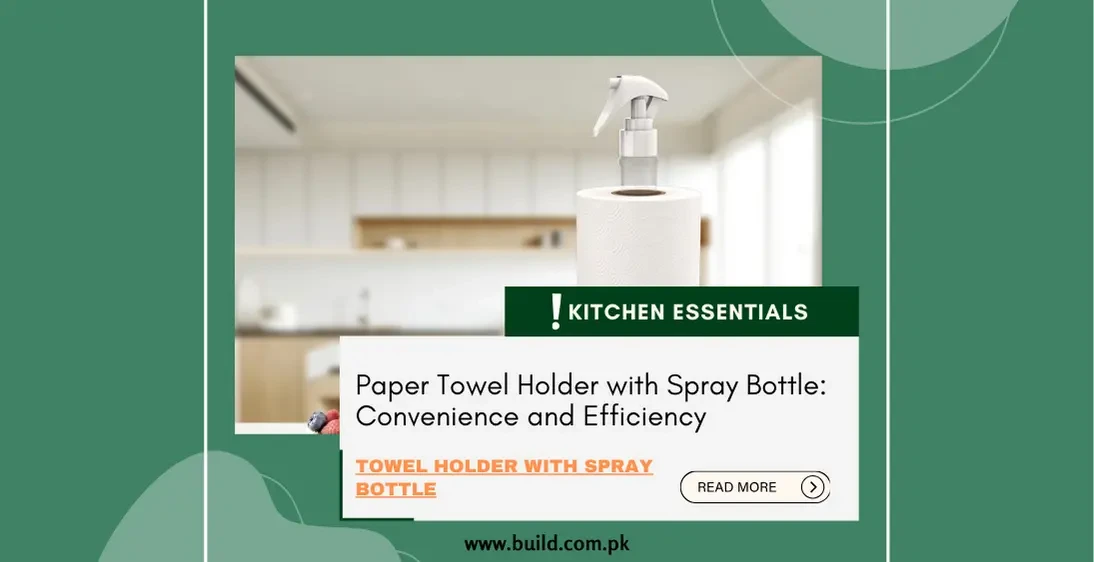 Paper Towel Holder with Spray Bottle: Convenience and Efficiency