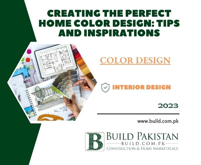 Creating the Perfect Home Color Design: Tips and Inspirations