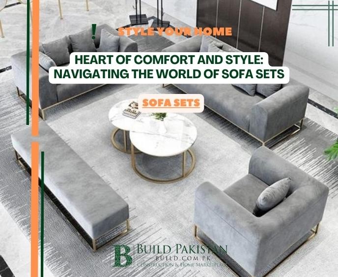 Heart of Comfort and Style: Navigating the World of Sofa Sets
