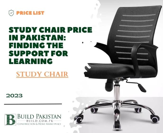 Study Chair Price in Pakistan: Finding the Support for Learning