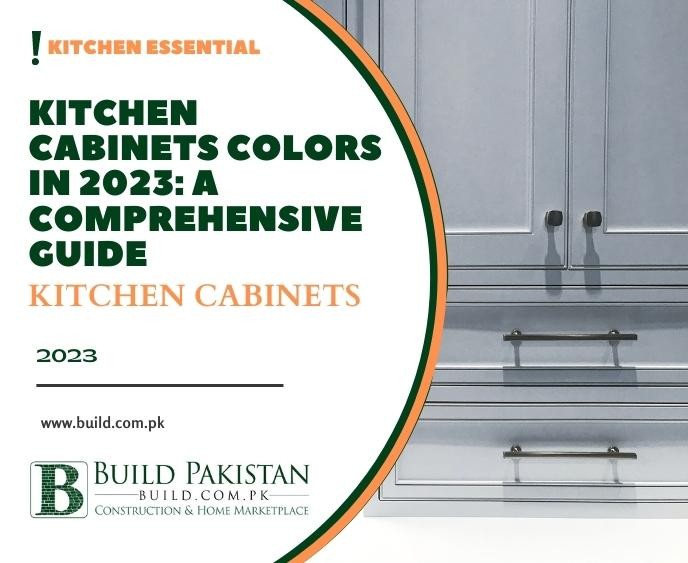 Kitchen Cabinets Colors in 2023: A Comprehensive Guide