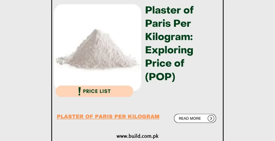 Plaster of Paris Per Kilogram: Exploring Price of (POP)