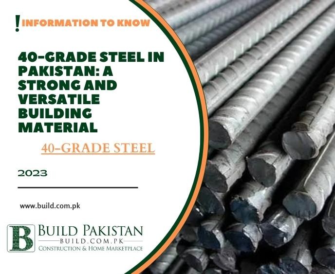 40-Grade Steel in Pakistan: A Strong and Versatile Building Material